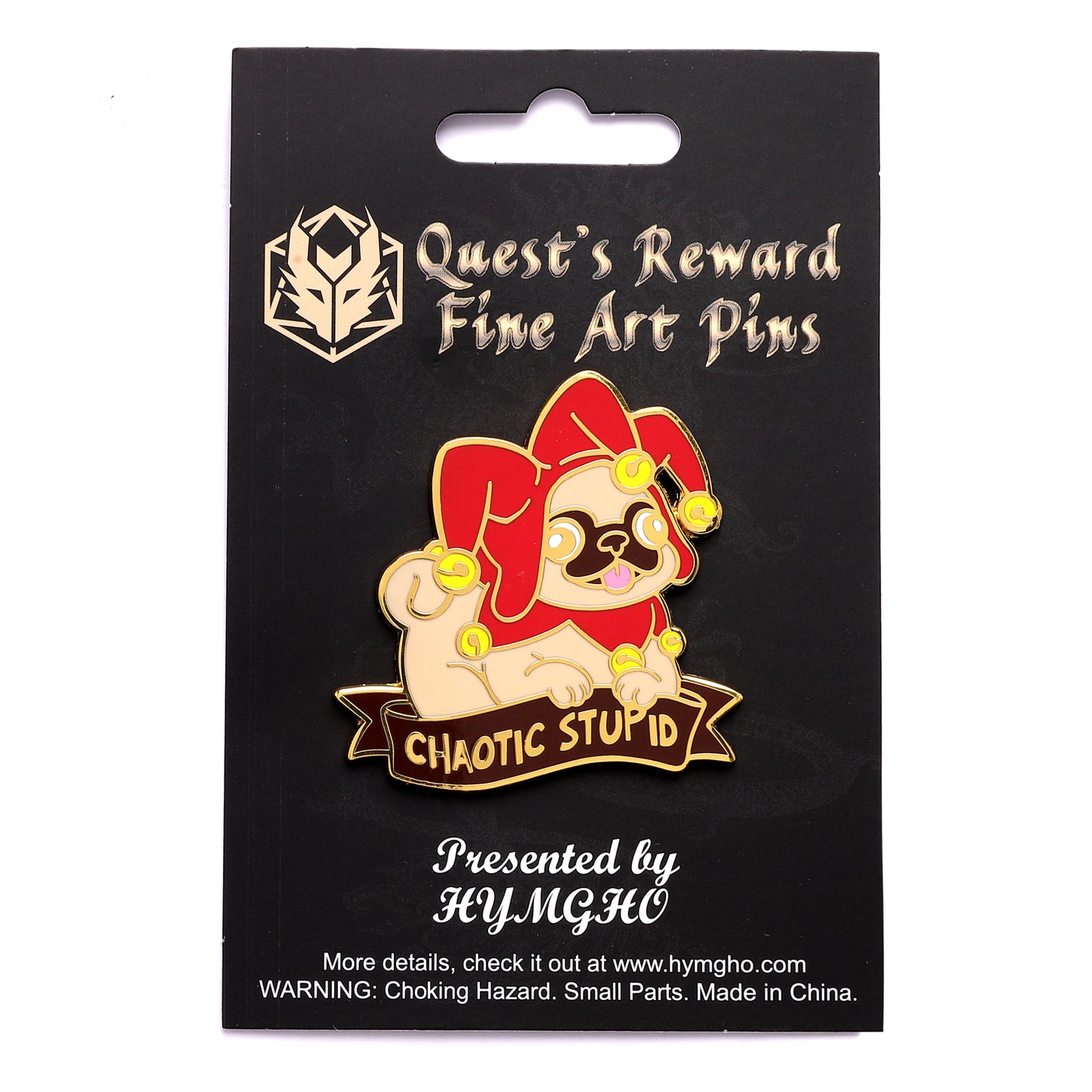Quest's Reward Fine Art Pins: Chaotic Stupid-Pug